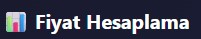 Fiyat Hesapla